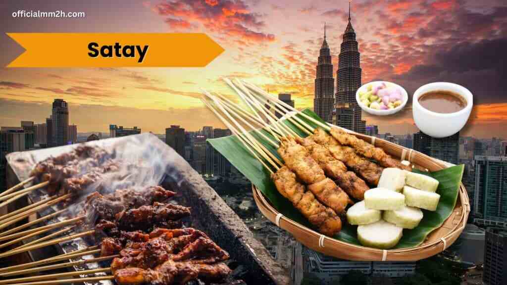 Malaysian Cuisine Your Gateway To MM2H Satay