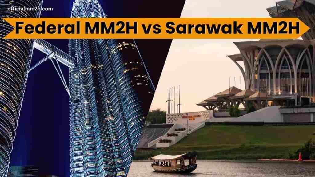 federal mm2h vs sarawak mm2h