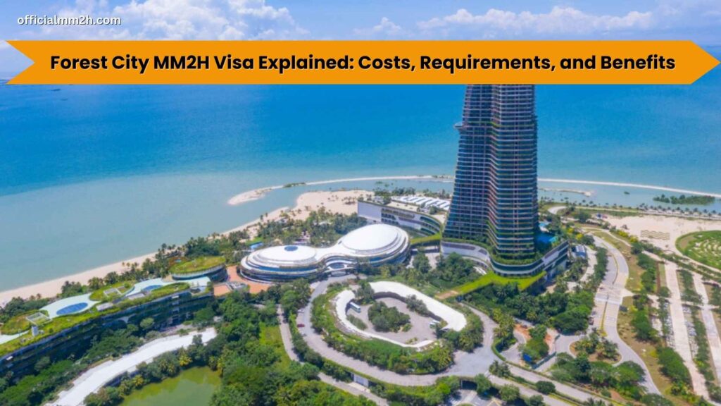 Forest City MM2H Visa Requirements