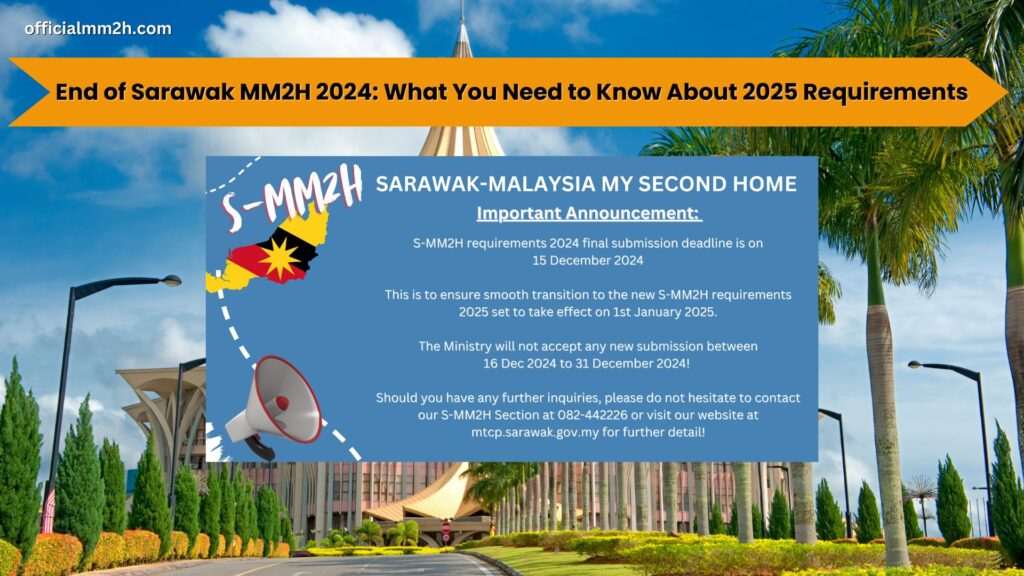 New Sarawak MM2H 2025 Updates