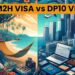 mm2h-vs-dp10-visa-comparison