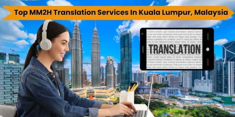 mm2h translation services in KL malaysia