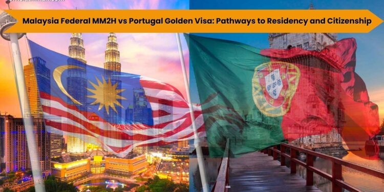 Federal MM2H Visa vs Portugal Golden Visa 2024 comparison