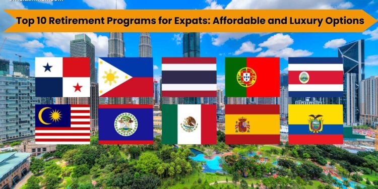 Top 10 Retirement Programs for Expats