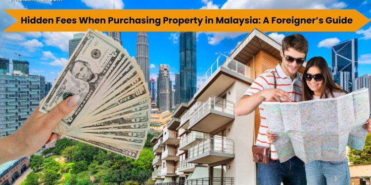 Hidden Costs for Foreigners Buying Properties