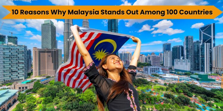 Why Malaysia Stands Out