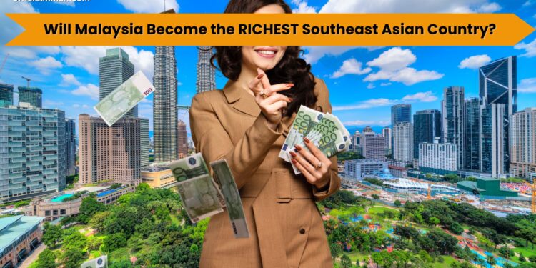 will malaysia become the richest